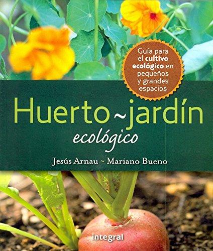 El huerto-jardín ecológico (Cultivos, Band 200)