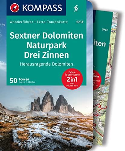 KOMPASS Wanderführer Sextner Dolomiten, Naturpark Drei Zinnen - Herausragende Dolomiten, 50 Touren: mit Extra-Tourenkarte, GPX-Daten zum Download