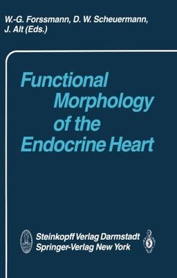 Functional Morphology of the Endocrine Heart