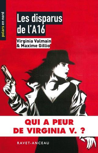 Les disparus de l'A 16 : qui a peur de Virginia V. ?