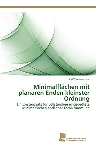 Minimalflächen mit planaren Enden kleinster Ordnung: Ein Existenzsatz für vollständige eingebettete Minimalflächen endlicher Totalkrümmung