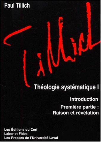 Théologie systématique. Vol. 1. Raison et révélation