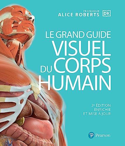 Le grand guide visuel du corps humain