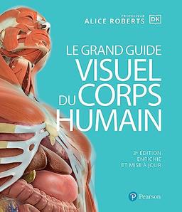 Le grand guide visuel du corps humain