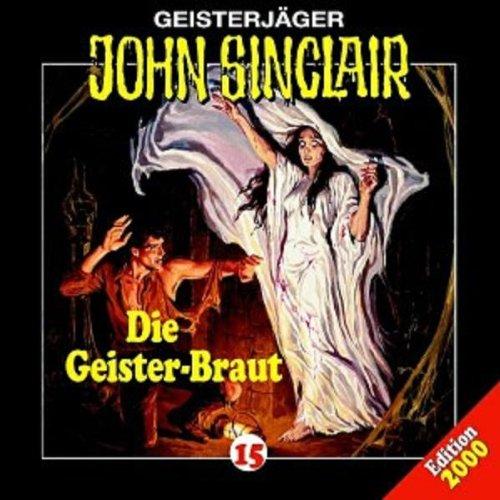 Geisterjäger John Sinclair - Folge 15: Die Geister-Braut [Musikkassette]