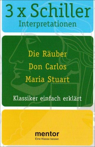 3x Schiller Interpretationen: Die Räuber / Don Carlos / Maria Stuart