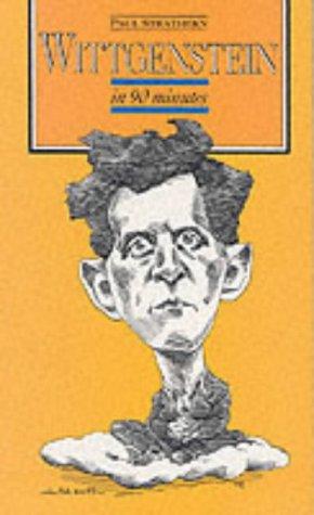 Wittgenstein in 90 Minutes (Philosophers in 90 minutes - their lives & work)