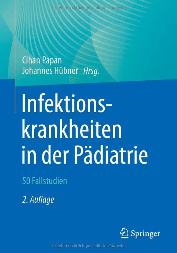 Infektionskrankheiten in der Pädiatrie – 50 Fallstudien