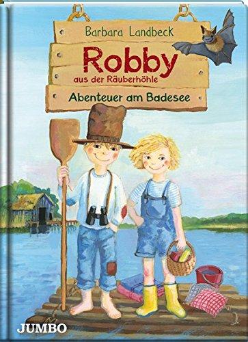 Robby aus der Räuberhöhle. Abenteuer am Badesee