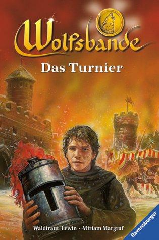 Wolfsbande, Bd.6, Das Turnier