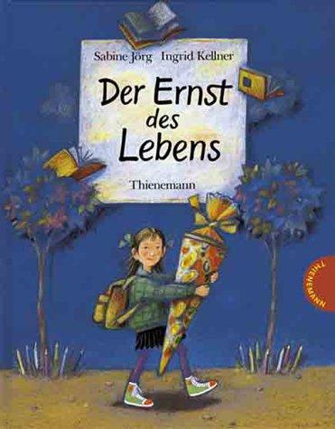 Der Ernst des Lebens