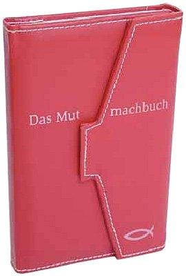 Das Mutmachbuch für Frauen