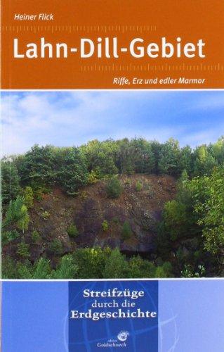 Lahn-Dill-Gebiet: Riffe, Erz und edler Marmor. Streifzüge durch die Erdgeschichte