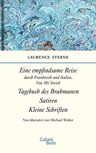 Empfindsame Reise, Tagebuch des Brahmanen, Satiren, kleine Schriften