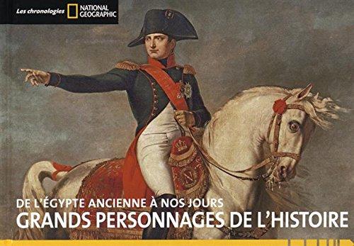 Grands personnages de l'histoire : de l'Egypte ancienne à nos jours