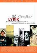 50 Klassiker Lyrik: Bedeutende deutsche Gedichte