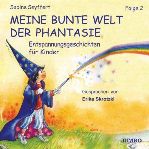 Meine Bunte Welt d.Phantasie 2