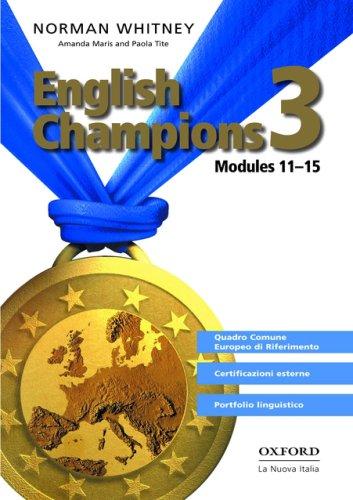 English champions. Student's book-Workbook. Per la Scuola media (Vol. 3)