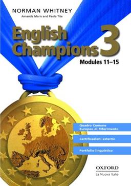 English champions. Student's book-Workbook. Per la Scuola media (Vol. 3)