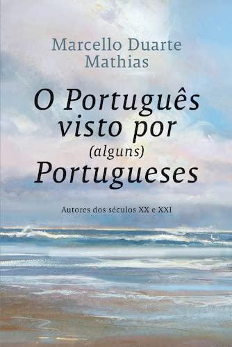 O Português Visto por (Alguns) Portugueses