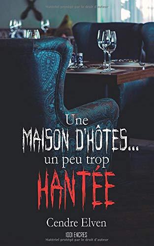 Une maison d'hôtes... un peu trop hantée