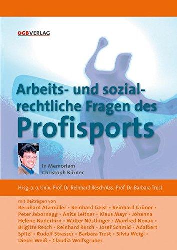 Arbeits- und sozialrechtliche Fragen des Profisports (Schriften zum Arbeitsrecht und Sozialrecht)