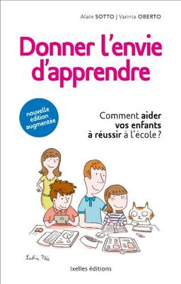 Donner l'envie d'apprendre : comment aider vos enfants à réussir à l'école