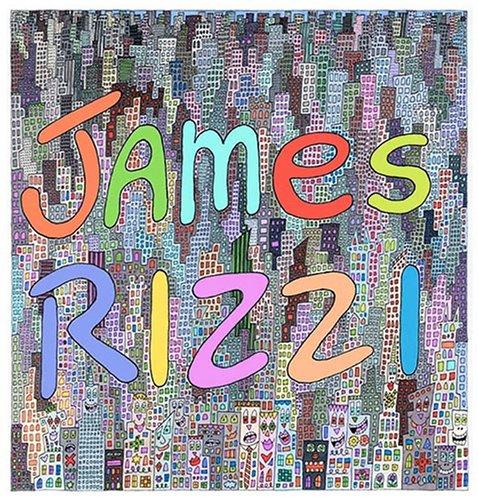 James Rizzi: Artwork 1993-2006