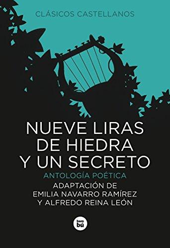 Nueve liras de hiedra y un secreto (Clásicos castellanos)