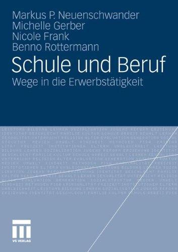 Schule und Beruf: Wege in die Erwerbstätigkeit