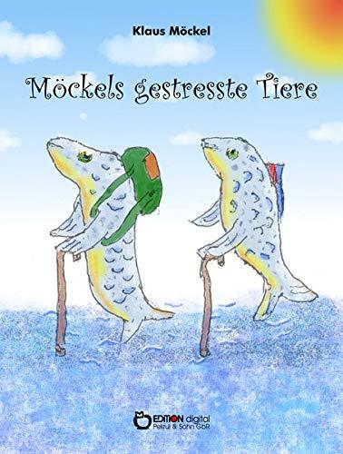 Möckels gestresste Tiere