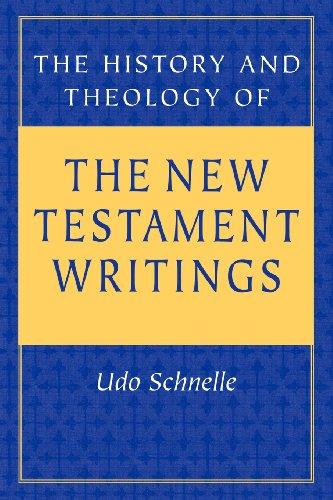 The History and Theology of the New Testament Writings