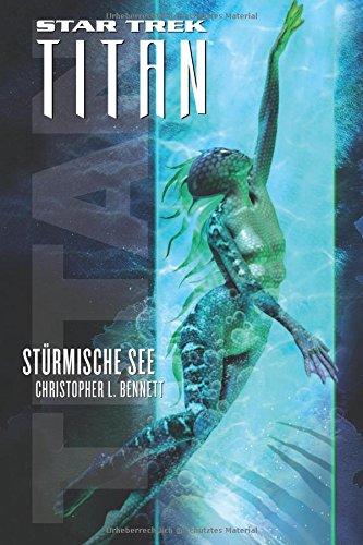 Star Trek - Titan 5: Stürmische See