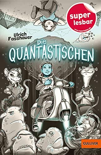 Die Quantastischen (Super lesbar)