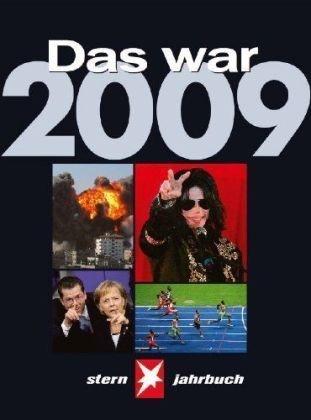 Das war 2009. STERN Jahrbuch