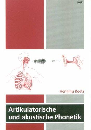 Artikulatorische und akustische Phonetik