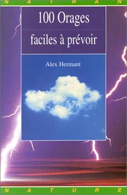 100 orages faciles à prévoir (100/300... Faci)