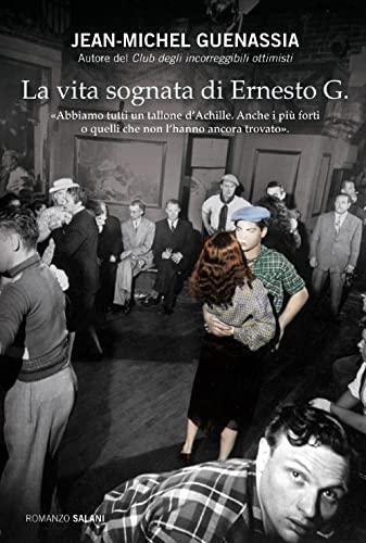 La vita sognata di Ernesto G. (Romanzo)