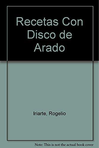 Recetas Con Disco De Arado / Recipes With Disco De Arado