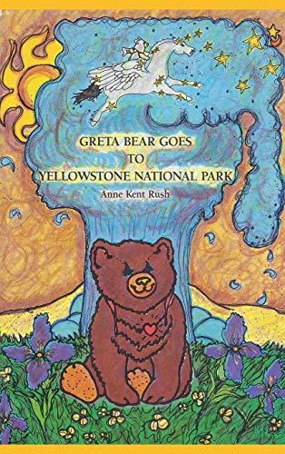 Greta Bear Goes to Yellowstone National Park