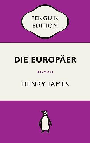 Die Europäer: Roman - Penguin Edition (Deutsche Ausgabe)