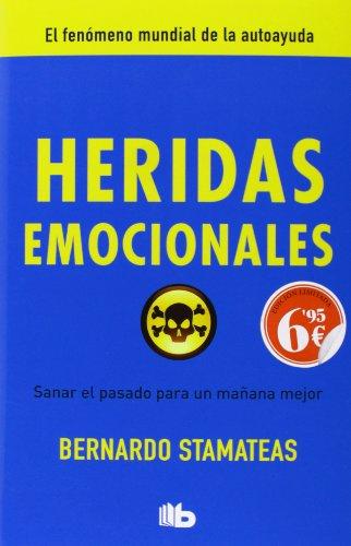 Heridas Emocionales (B DE BOLSILLO, Band 603001)