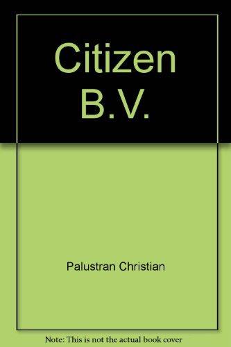 Citizen B.V. : comédie farfelue