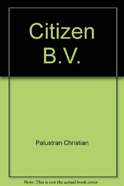 Citizen B.V. : comédie farfelue