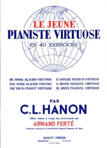 Le Jeune Pianiste Virtuose: en 40 exercices. Edition réduite à l'usage des commencants. Klavier.