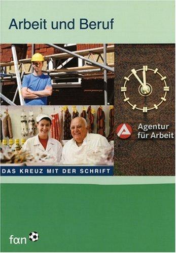 Arbeit und Beruf. F.A.N. Sachheft: Das Kreuz mit der Schrift