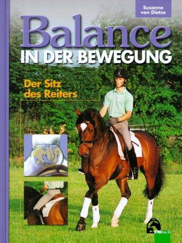 Balance in der Bewegung. Der Sitz des Reiters.