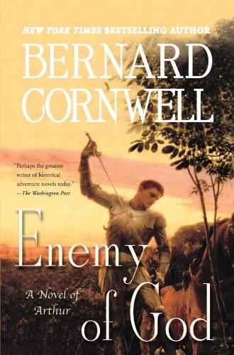 Enemy of God: A Novel of Arthur (Warlord Chronicles)