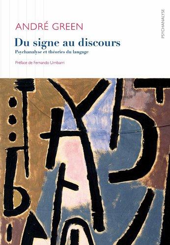 Du signe au discours : psychanalyse et théories du langage