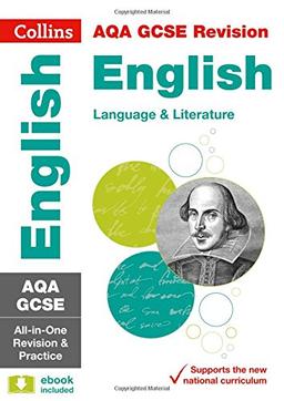 AQA GCSE 9-1 English Language and English Literature All-in-One Revision and Practice (Collins Gcse Revision and Practice - New 2015 Curriculum)